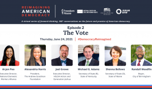Reimagining American Democracy Episode 2: The Vote speakers